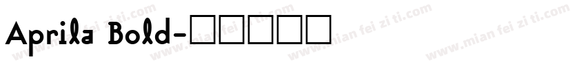 Aprila Bold字体转换
